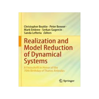 [预订]Realization and Model Reduction of Dynamical Systems: A Festschrift in Honor of the 70th Birthday of 9783030951597