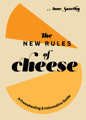 【预订】The New Rules of Cheese: A Freewheeling and Informative Guide