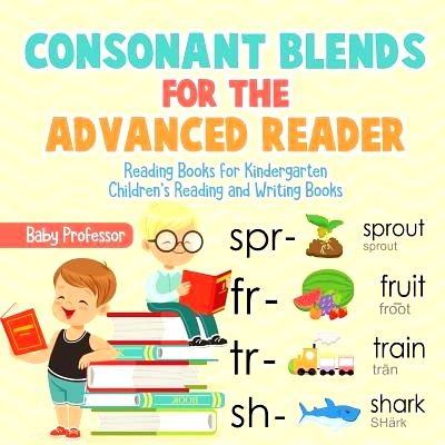 预订 Consonant Blends for the Advanced Reader - Reading Books for Kindergarten Children’s Reading and Writing Books: 97
