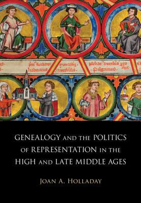 【预订】Genealogy and the Politics of Representation in the High and Late Middle Ages