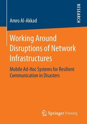 【预订】Working Around Disruptions of Network Infrastructures