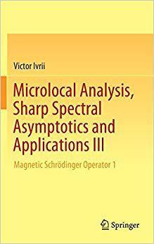 【预售】Microlocal Analysis, Sharp Spectral Asymptotics and Applications III