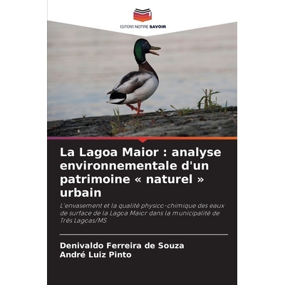 预订 La Lagoa Maior: analyse environnementale d’un patrimoine naturel urbain: 9786209219184