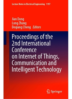 预订 Proceedings of the 2nd International Conference on Internet of Things, Communication and Intelligent Technology