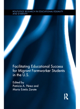 预订 Facilitating Educational Success For Migrant Farmworker Students in the U.S.: 9780367194369