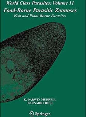 【预订】Food-Borne Parasitic Zoonoses 9781441943927