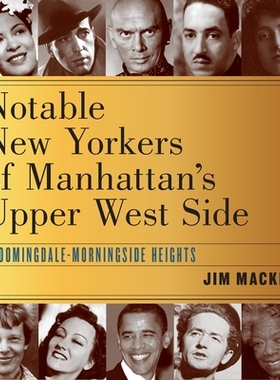 预订 Notable New Yorkers of Manhattan’s Upper West Side: Bloomingdale-Morningside Heights 曼哈顿上西区的*纽约人：布卢明