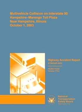 预订 Multivehicle Collision on Interstate 90 Hampshire-Marengo Toll Plaza, New Hampshire, Illinois, October 1, 2003: 978