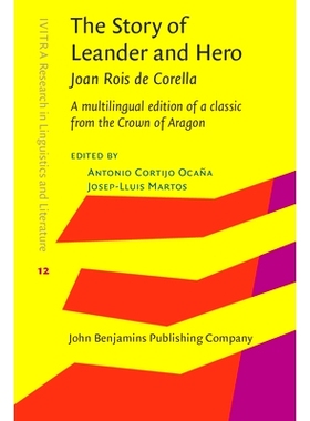 预订 The Story of Leander and Hero, by Joan Roís de Corella. A multilingual edition of a classic from the Crown of Arag