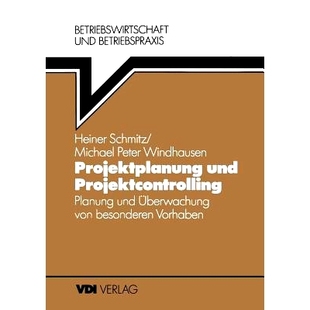 预订 Projektplanung und Projektcontrolling: Planung und Überwachung von besonderen Vorhaben: 9783540622307