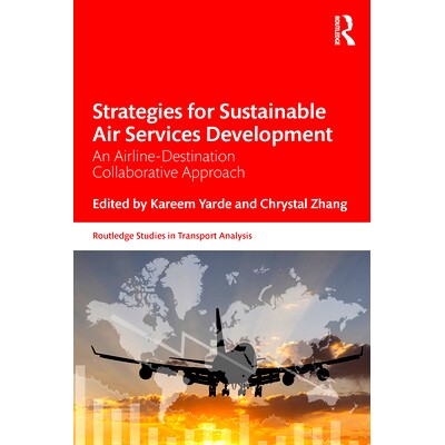 预订 Strategies for Sustainable Air Services Development: An airline-destination collaborative approach 可持续航空服务发