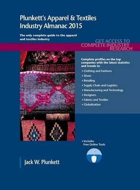 预订 Plunkett’s Apparel & Textiles Industry Almanac 2015: Apparel & Textiles Industry Market Research, Statistics, Tren