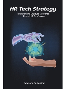 预订 HR Tech Strategy: Revolutionizing Employee Experience Through HR-Tech Synergy 人力资源技术战略：通过人力资源技术协