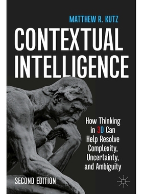 预订 Contextual Intelligence: How Thinking in 3D Can Help Resolve Complexity, Uncertainty, and Ambiguity 情境智能：3D思