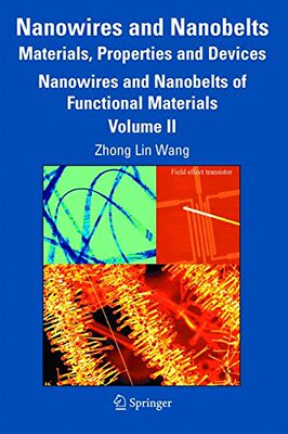 【预售】Nanowires and Nanobelts: Materials, Properties and Devices