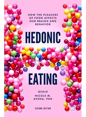 预订 Hedonic Eating: How the Pleasure of Food Affects Our Brains and Behavior: 9780197688908