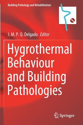 【预订】Hygrothermal Behaviour and Building Pathologies 9783030510008