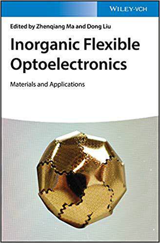 【预售】Inorganic Flexible Optoelectronics - Materials And Applications