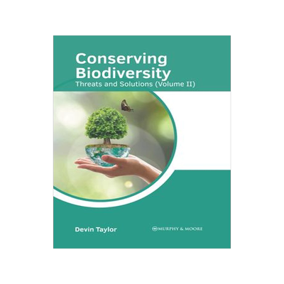 [预订]Conserving Biodiversity: Threats and Solutions (Volume II) 9781639877294