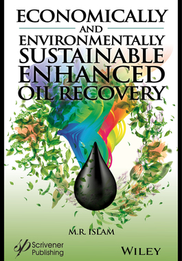 【预订】Economically And Environmentally Sustainable Enhanced Oil Recovery