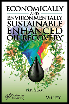 【预订】Economically And Environmentally Sustainable Enhanced Oil Recovery