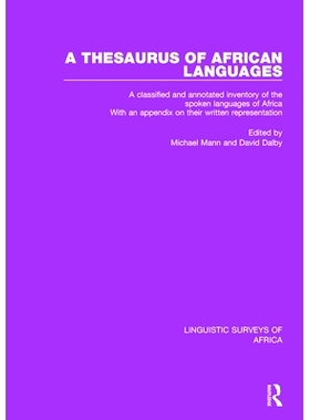 预订 A Thesaurus of African Languages: A Classified and Annotated Inventory of the Spoken Languages of Africa with an Ap