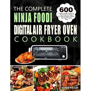 Air for 600 Cookbook Complete 预订 Yummy Digital Ninja Recipes Foodi Smart People Healthy Oven Budget The Fryer