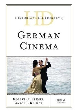 预订 Historical Dictionary of German Cinema, Second Edition 德国电影的历史辞典: 9781538119396