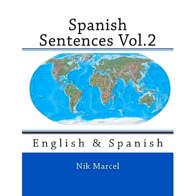 预订 Spanish Sentences Vol.2: English & Spanish: 9781507850626