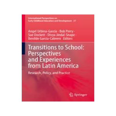 [预订]Transitions to School: Perspectives and Experiences from Latin America 9783030989378