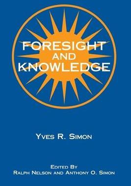 [预订]Foresight and Knowledge 9780823216222