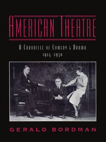 【预订】American Theatre: A Chronicle of Comedy and Drama 1914-1930