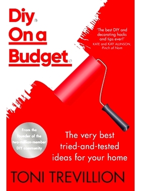 预订 Diy. on a Budget.: The Very Best Tried-And-Tested Ideas for Your Home: 9781787635586
