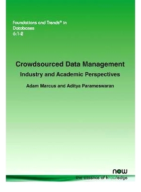 预订 Crowdsourced Data Management 众包数据管理：行业和学术观点: 9781680830903