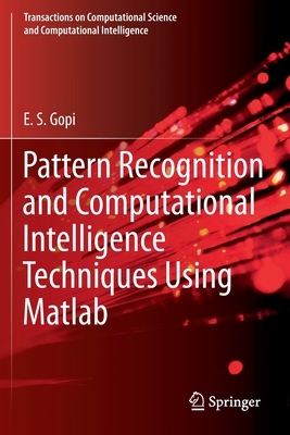 【预订】Pattern Recognition and Computational Intelligence Techniques Using Matlab