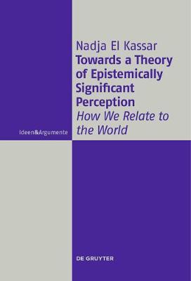 【预订】Towards a Theory of Epistemically Significant Perception 9783110578270
