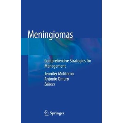 预订 Meningiomas Comprehensive Strategies for Management 脑膜瘤 9783030595609