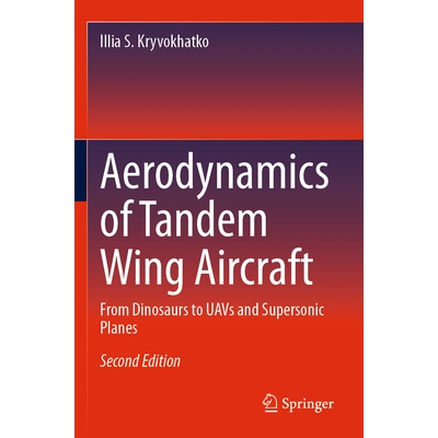预订 Aerodynamics of Tandem Wing Aircraft From Dinosaurs to UAVs and Supersonic Planes 串列翼飞行器空气动力学：从恐龙到