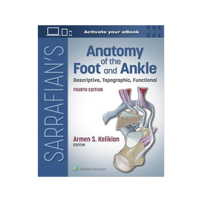 [预订]Sarrafian’s Anatomy of the Foot and Ankle 9781975160630