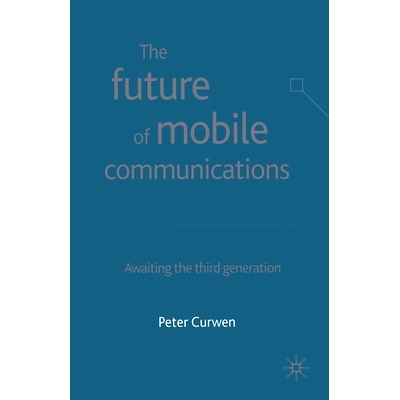 预订 The Future of Mobile Communications: Awaiting the Third Generation: 9781349508266