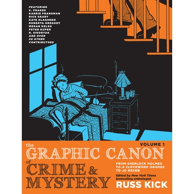 预订 The Graphic Canon of Crime and Mystery Vol. 1: From Sherlock Holmes to a Clockwork Orange to Jo Nesbo: 978160980785