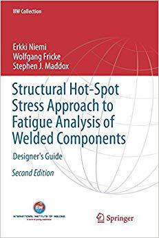 【预售】Structural Hot-Spot Stress Approach to Fatigue Analysis of Welded Components: Designer’s Guide