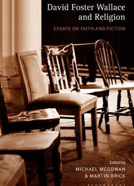 【预订】David Foster Wallace and Religion