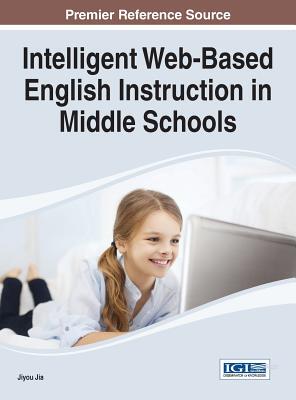 【预订】Intelligent Web-Based English Instruction in Middle Schools