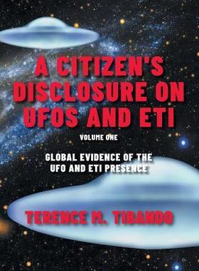 [预订]A Citizen’s Disclosure on UFOs and ETI: Global Evidence of the UFO and ETI Presence (Volume 1) 9780228816034