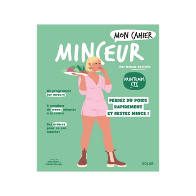 预订 Mon cahier minceur : printemps-été : perdez du poids rapidement et restez mince !