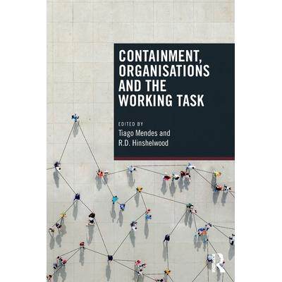 预订 Containment, Organisations and the Working Task遏制、组织和工作任务: 9781138505131