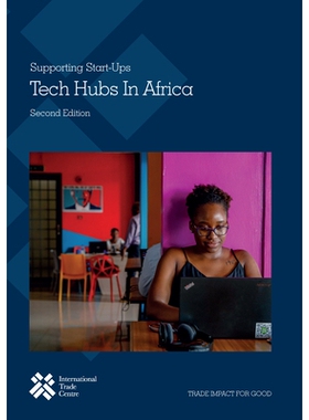 预订 Tech Hubs In Africa - Second Edition 非洲技术中心-*版：支持初创企业: 9789211036763