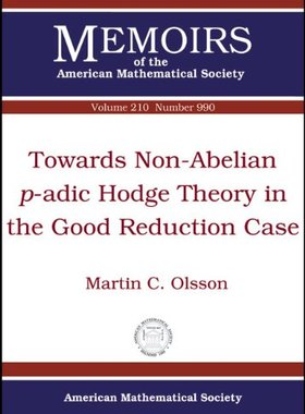 【预售】Towards Non-Abelian $p$-adic Hodge Theory in the Good Reduction Case
