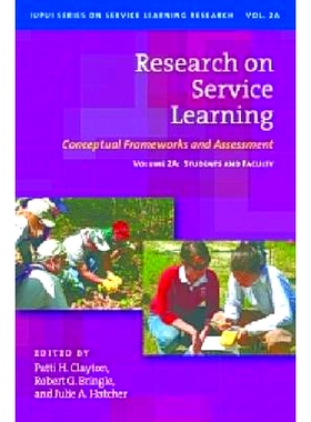 预订 Research on Service Learning - Conceptual Frameworks and Assessments: Volume 2A: Students and Faculty 服务学习——